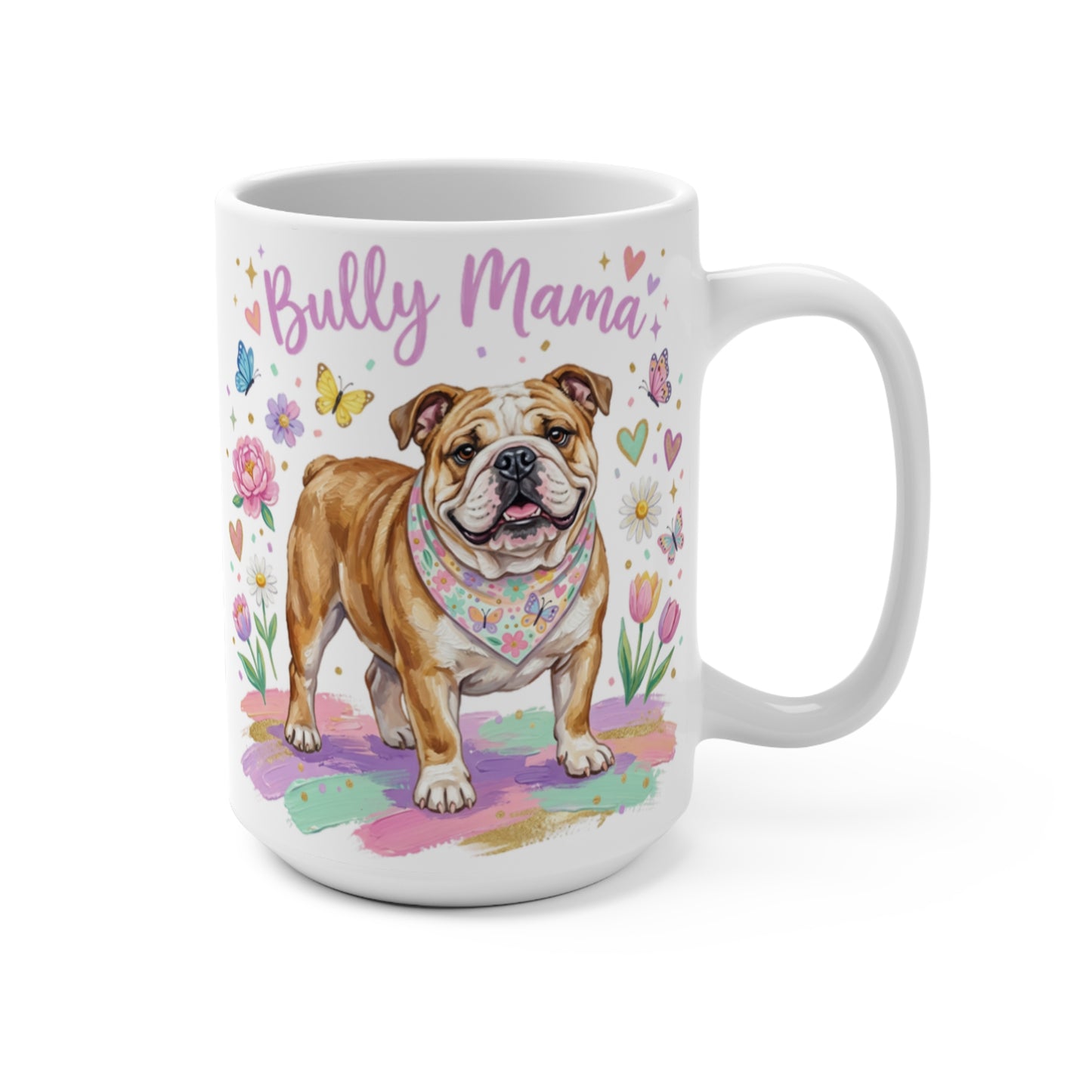 Bully Mama mug with a bulldog surrounded by colorful flowers and butterflies.