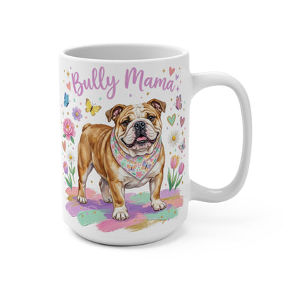 Bully Mama mug with a bulldog surrounded by colorful flowers and butterflies.