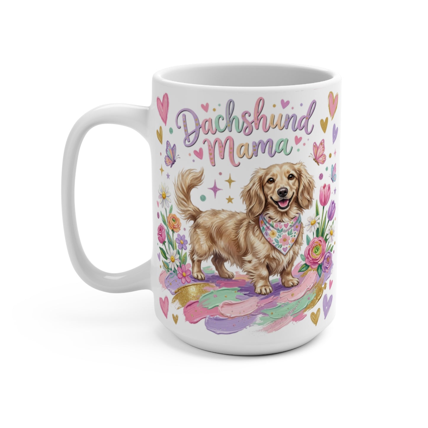 Dachshund Mama mug with colorful flowers, butterflies, and hearts.