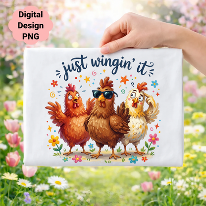 Three cartoon chickens with sunglasses and text "just wingin' it".