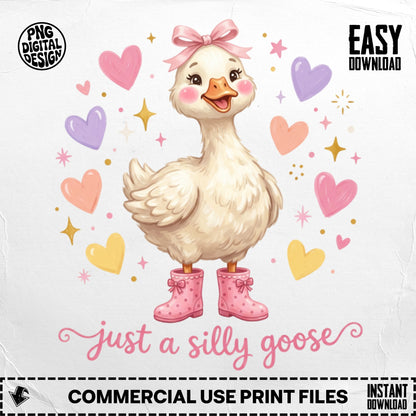 Cartoon goose wearing pink boots, surrounded by hearts, text "just a silly goose".