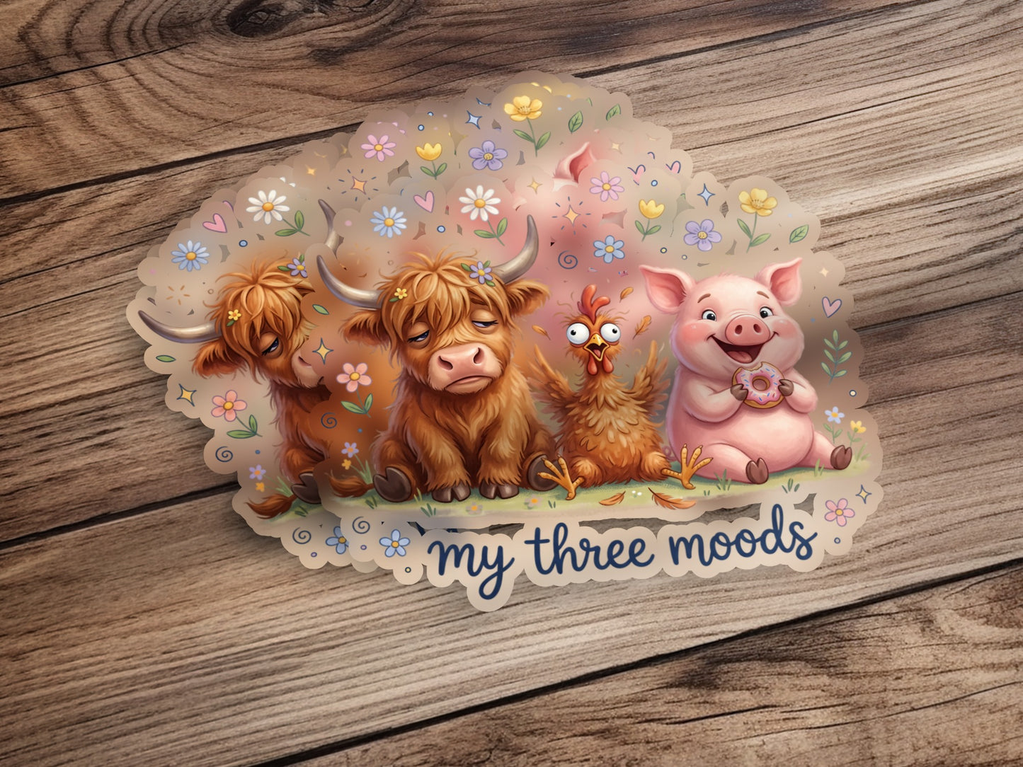 Cute highland cow, chicken, and pig with "my three moods" text.