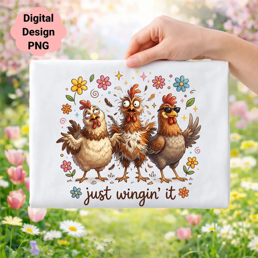 Three cartoon chickens with "just wingin' it" text and floral accents.