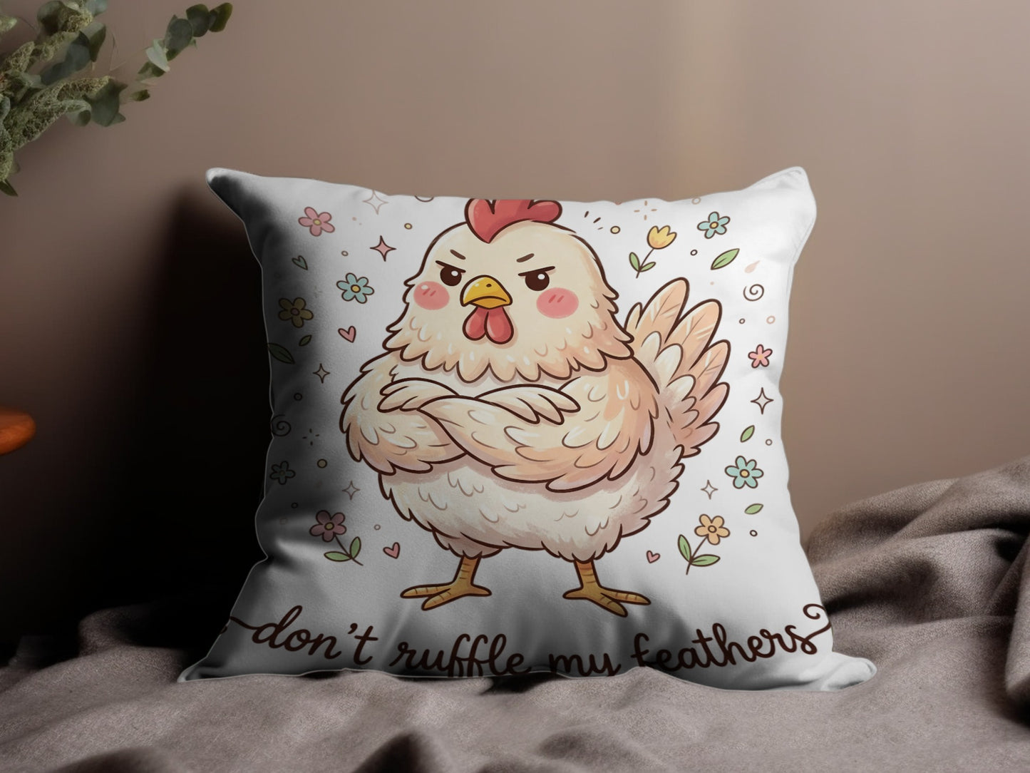 Cartoon chicken with arms crossed and text "don't ruffle my feathers".