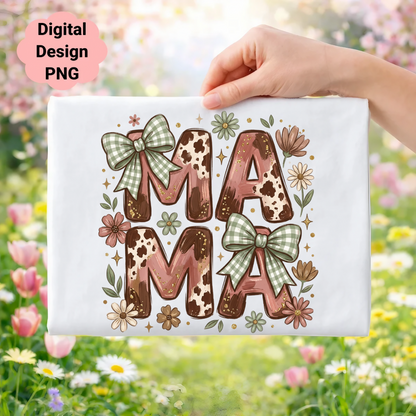 "Mama" text design with cow print, bows, and floral elements.