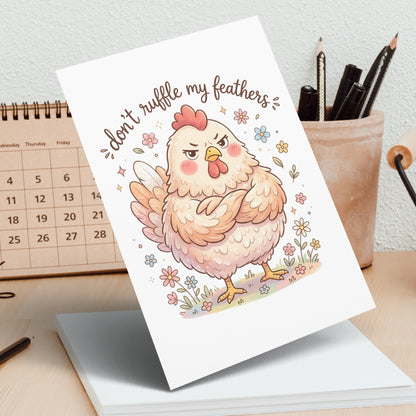 Cute cartoon chicken with text "don't ruffle my feathers".
