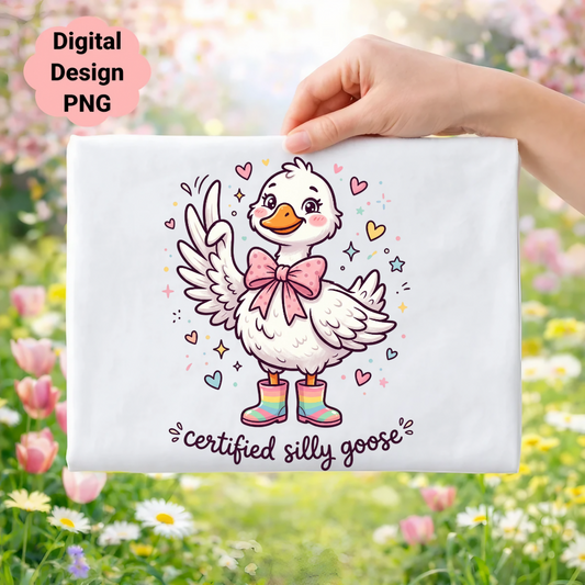 White goose with pink bow and colorful boots, text "certified silly goose".