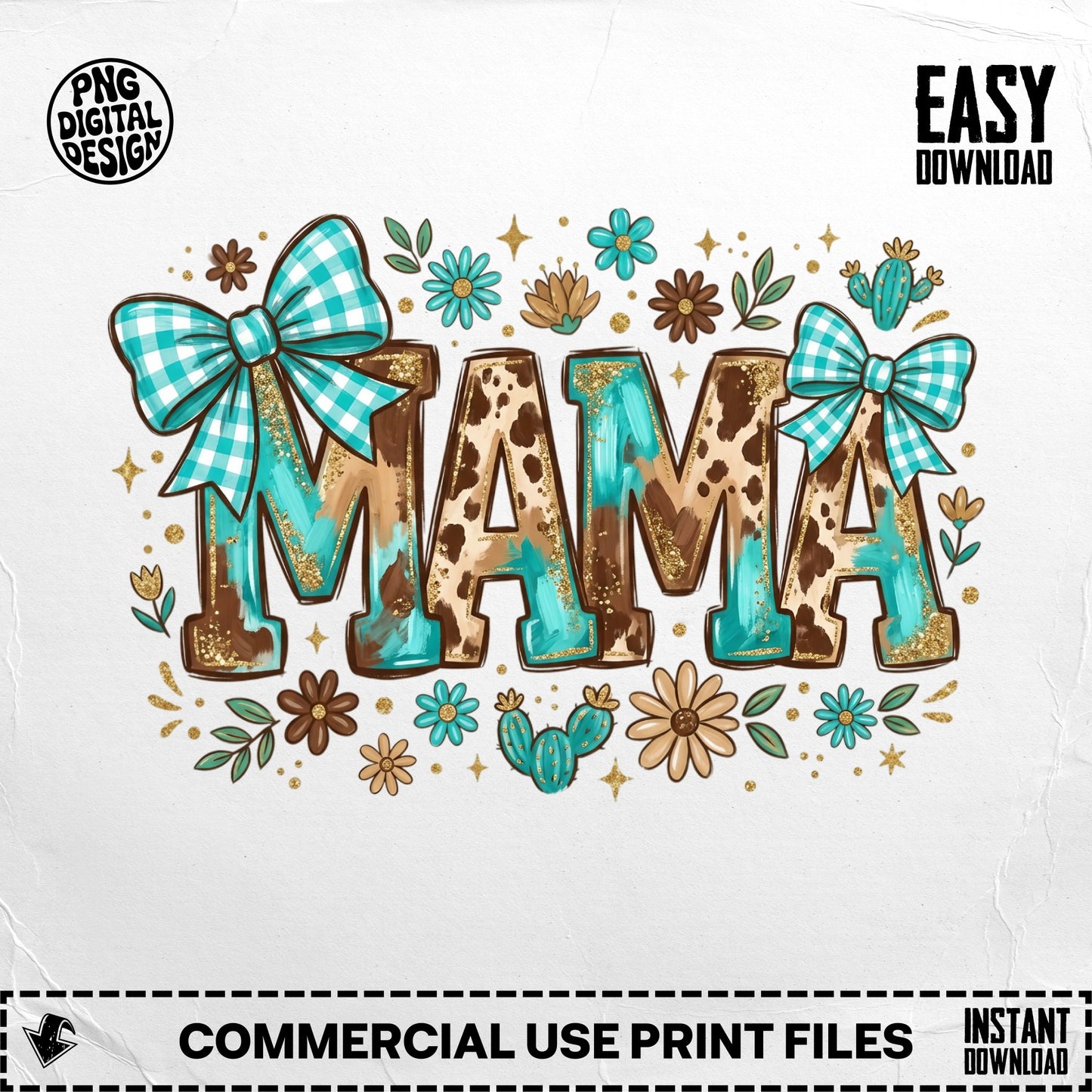 Mama text with bows, flowers, and cacti, in teal and gold.