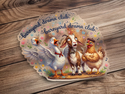 Barnyard drama club sticker featuring surprised goose, goat, and chicken.